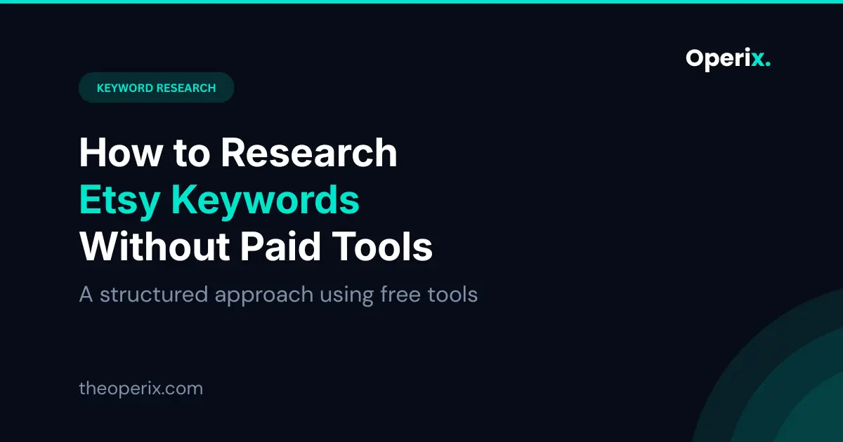 How to Research Keywords for Etsy Listings (Without Paid Tools)